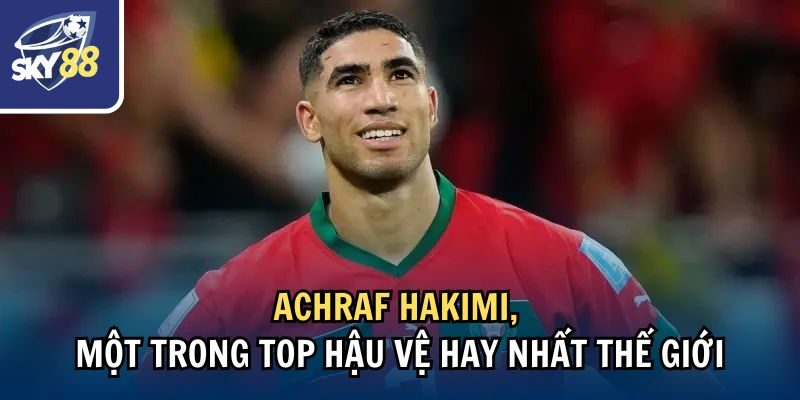 Khám Phá Ngay Top Hậu Vệ Hay Nhất Thế Giới Hiện Nay 2 Achraf Hakimi, một trong top hậu vệ hay nhất thế giới